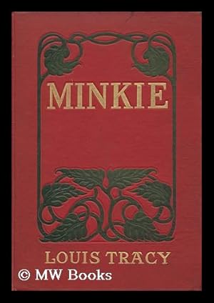 Image du vendeur pour Minkie, by Louis Tracy mis en vente par MW Books Ltd.