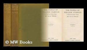Seller image for The World of William Clissold - a Novel At a New Angle - Volumes One and Two for sale by MW Books Ltd.