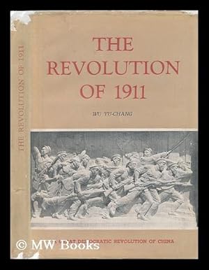 Bild des Verkufers fr The Revolution of 1911. A Great Democratic Revolution of China zum Verkauf von MW Books Ltd.