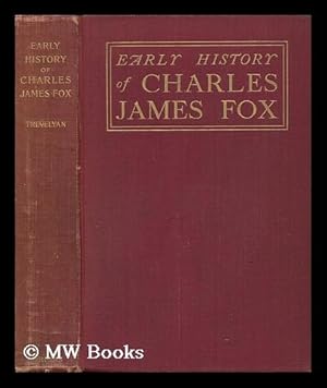 Imagen del vendedor de The Early History of Charles James Fox a la venta por MW Books Ltd.