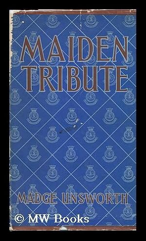 Seller image for Maiden Tribute, a Study in Voluntary Social Service. Foreword by Lady Allen of Hurtwood for sale by MW Books Ltd.