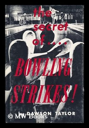 Seller image for The Secret of Bowling Strikes! With Photos. by Ray Glonka for sale by MW Books Ltd.
