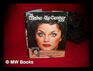 Seller image for The Make-Up Center Book / by Caryl Wendkos-La Torre for sale by MW Books Ltd.