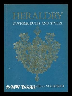 Immagine del venditore per Heraldry : Customs, Rules and Styles venduto da MW Books Ltd.