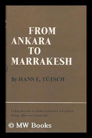 Immagine del venditore per From Ankara to Marrakesh : Turks and Arabs in a Changing World venduto da MW Books Ltd.