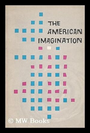 Seller image for The American Imagination; a Critical Survey of the Arts from the Times Literary Supplement. with a Foreword by Alan Pryce-Jones for sale by MW Books