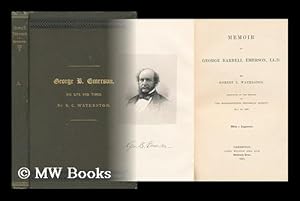 Bild des Verkufers fr Memoir of George Barrell Emerson. Presented At the Meeting of the Massachusetts Historical Society, May 10, 1883 zum Verkauf von MW Books Ltd.