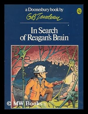 Seller image for In Search of Reagan's Brain for sale by MW Books