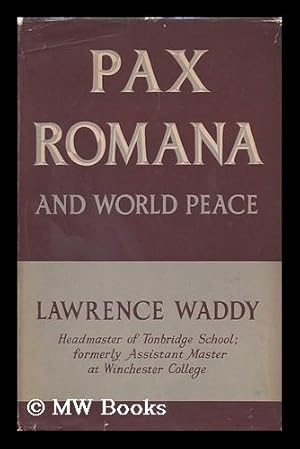 Seller image for Pax Romana and World Peace for sale by MW Books Ltd.