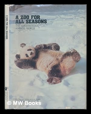 Seller image for A Zoo for all Seasons - the Smithsonian Animal World for sale by MW Books