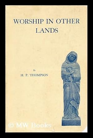 Seller image for Worship in Other Lands A Study of Racial Characteristics in Christian Worship for sale by MW Books Ltd.