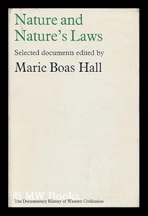 Bild des Verkufers fr Nature and Nature's Laws. Documents of the Scientific Revolution. Edited by Marie Boas Hall zum Verkauf von MW Books Ltd.