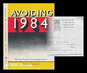 Imagen del vendedor de Avoiding 1984 : Moving Toward Interdependence / Robert Theobald a la venta por MW Books Ltd.