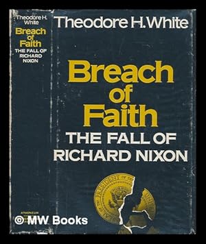 Seller image for Breach of Faith : the Fall of Richard Nixon for sale by MW Books Ltd.