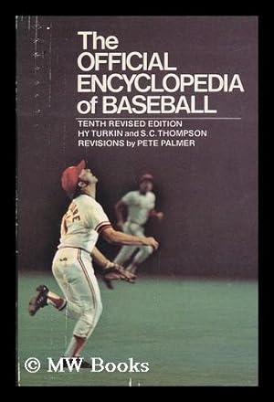 Seller image for The Official Encyclopedia of Baseball, by Hy Turkin and S. C. Thompson for sale by MW Books