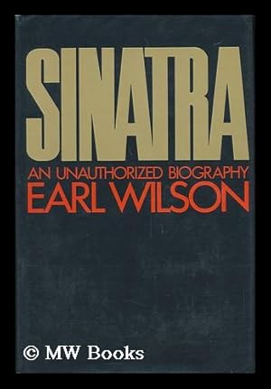 Seller image for Sinatra : an Unauthorized Biography / by Earl Wilson for sale by MW Books