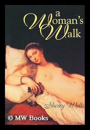 Immagine del venditore per A Woman's Walk / by Sherry Wells venduto da MW Books