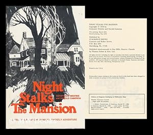 Seller image for Night Stalks the Mansion : a True Story of One Family's Ghostly Adventure / Constance Westbie and Harold Cameron for sale by MW Books Ltd.