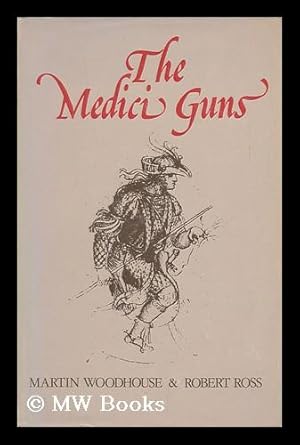 Seller image for The Medici Guns for sale by MW Books Ltd.