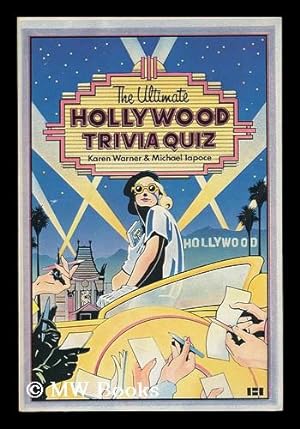 Seller image for The Ultimate Hollywood Trivia Quiz / Karen Warner & Michael Iapoce for sale by MW Books