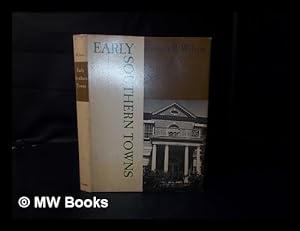 Seller image for Early Southern Towns [By] Everett B. Wilson for sale by MW Books Ltd.