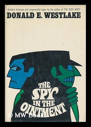 Bild des Verkufers fr The Spy in the Ointment [By] Donald E. Westlake zum Verkauf von MW Books Ltd.