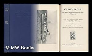 Seller image for Cargo Work - the Care, Handling and Carriage of Cargoes for sale by MW Books Ltd.