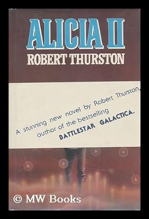 Immagine del venditore per Alicia II / by Robert Thurston venduto da MW Books