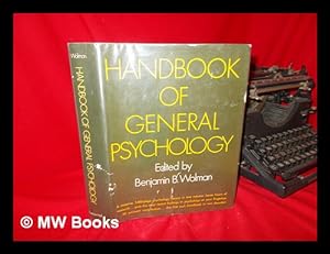 Seller image for Handbook of General Psychology. Benjamin B. Wolman, Editor. for sale by MW Books Ltd.