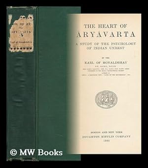 Seller image for The Heart of Aryavarta; a Study of the Psychology of Indian Unrest, by the Earl of Ronaldshay . for sale by MW Books Ltd.