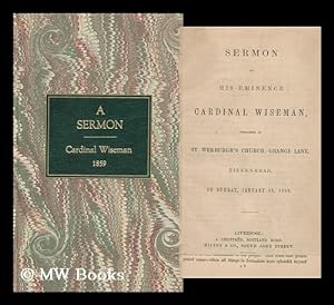 Seller image for Sermon of His Eminence Cardinal Wiseman, Preached At St. Werburgh's Church, . . . Birkenhead, on Sunday, January 23, 1859 for sale by MW Books Ltd.