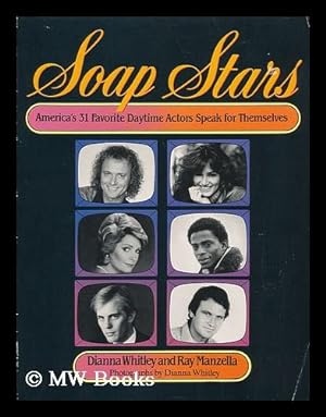 Seller image for Soap Stars - America's 31 Favorite Daytime Actors Speak for Themselves for sale by MW Books