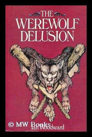 Imagen del vendedor de The Werewolf Delusion a la venta por MW Books Ltd.