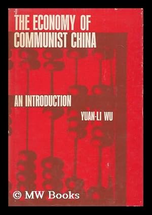 Seller image for The Economy of Communist China; an Introduction for sale by MW Books