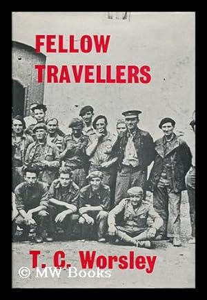 Immagine del venditore per Fellow Travellers: a Memoir of the Thirties, by T. C. Worsley venduto da MW Books