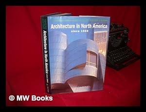 Seller image for Architecture in North America Since 1960 / Alexander Tzonis, Liane Lefaivre, Richard Diamond for sale by MW Books Ltd.