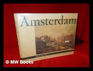 Seller image for Amsterdam Toen En Nu. Related Titles: Amsterdam, Then and Now - (114 [Color] Printed and Photo Plates from the 17th to the 19th Centuries Were all Taken from the Publisher's Stock and Reproduced in Offset Lithography) for sale by MW Books Ltd.