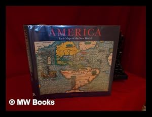Seller image for America : Early Maps of the World / Edited by Hans Wolff on Behalf of the Bavarian State Library ; [With Contributions by Susi Colin . Et Al. ; Translated by Hugh Beyer . Et Al. ] for sale by MW Books Ltd.