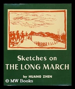 Seller image for Sketches on the Long March / by Huang Zhen for sale by MW Books Ltd.
