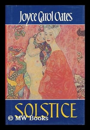 Immagine del venditore per Solstice / Joyce Carol Oates venduto da MW Books