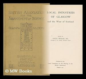 Seller image for Local Industries of Glasgow and the West of Scotland / Ed. by Angus McLean for sale by MW Books Ltd.