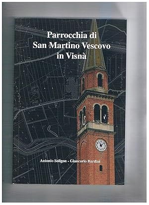 Imagen del vendedor de Parrocchia di San Martino Vescovo in Visn. a la venta por Libreria Gull