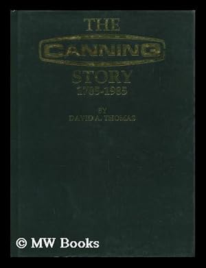 Seller image for The Canning Story, 1785-1985 for sale by MW Books