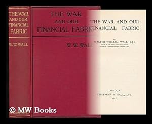 Seller image for The War and Our Financial Fabric for sale by MW Books Ltd.