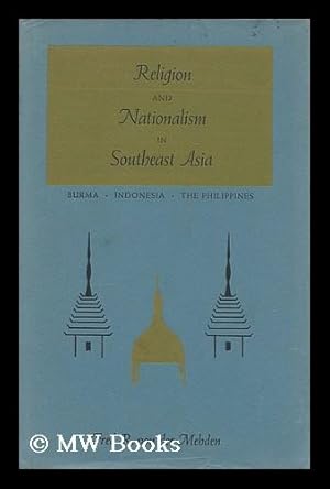 Seller image for Religion and Nationalism in Southeast Asia: Burma, Indonesia, the Philippines for sale by MW Books