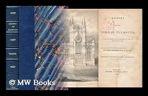 Seller image for History of the Town of Plymouth : from its First Settlement in 1620, to the Year 1832 / by James Thacher M. D. , A. A. S. & C. for sale by MW Books Ltd.