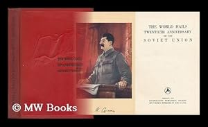 Seller image for The World Hails Twentieth Anniversary of the Soviet Union for sale by MW Books