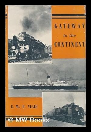 Bild des Verkufers fr Gateway to the Continent; a History of Cross-Channel Travel zum Verkauf von MW Books