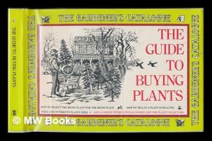 Seller image for The Guide to Buying Plants / Edited and Designed by Tom Riker ; John Krausz, Photography and Photoconversions for sale by MW Books