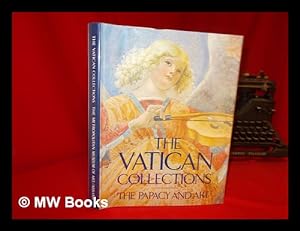 Immagine del venditore per The Vatican Collections : the Papacy and Art : Official Publication Authorized by the Vatican Museums venduto da MW Books